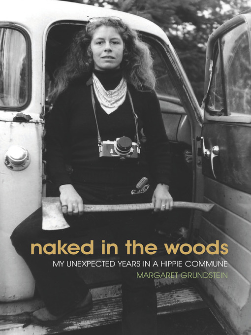 Title details for Naked in the Woods by Margaret Grundstein - Available